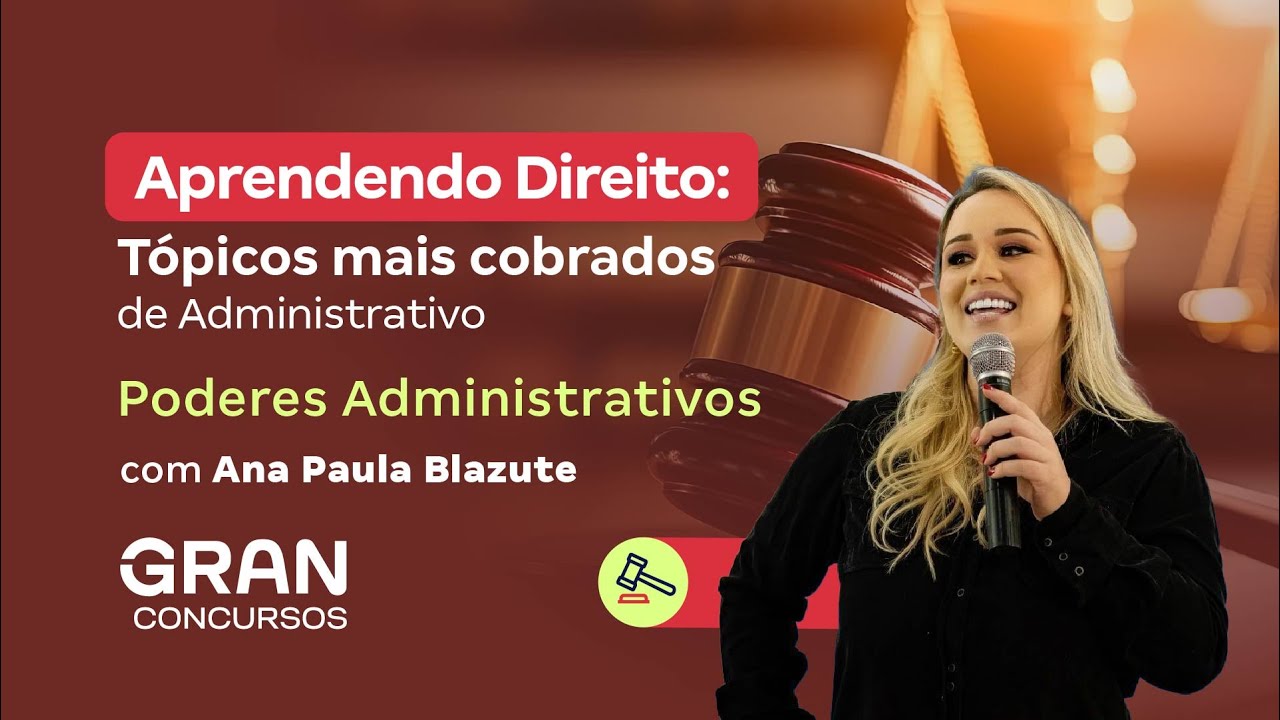 Aprendendo Direito: Tópicos mais cobrados de Administrativo: Poderes Administrativos
