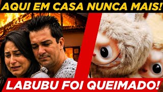 LABUBU FOI QUEIMADO!CANTOR REGIS DANESE E A ESPOSA KELL DANESE SE REVOLTAM E QUEIMAM BONECO DO FILHO