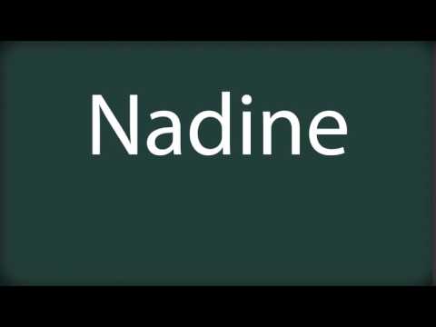 How to pronounce Nadine