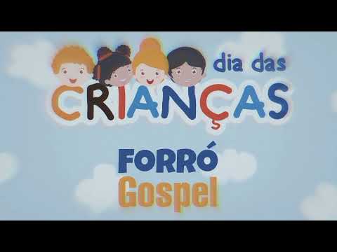 Seleção Forró Gospel | Especial dia das Crianças [Outubro 2022] 💥