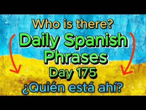 Spanish Phrases Daily!!! Day 175