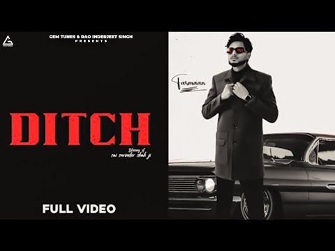 Ditch (Official Video) : Farmaan | RG Cash |  Punjabi Songs 2024