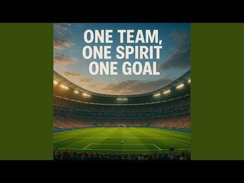 One Team, One Spirit, One Goal