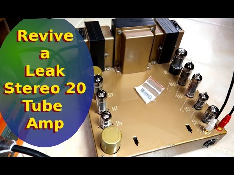 Leak Stereo 20 vintage tube amp repair/upgrade, EL84. Surprise issues!!