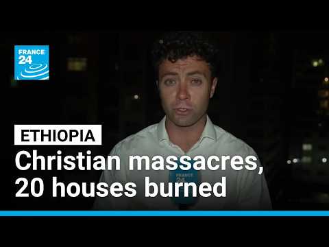 At least 60 Christians killed in Ethiopia amid rising religious violence