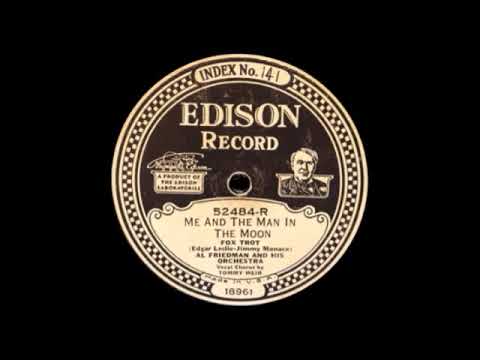 Me And The Man In The Moon (re-upload) by Al Friedman and His Orchestra, 1928