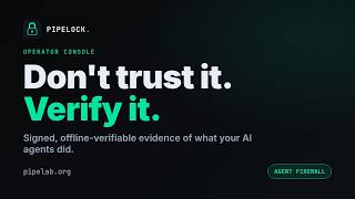 A walkthrough of Pipelock's agent evidence console