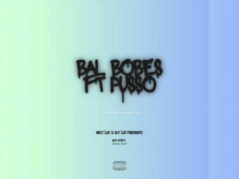 Bry’An x Ry’An - Bal bobes (ft Pusso) #remix #2026