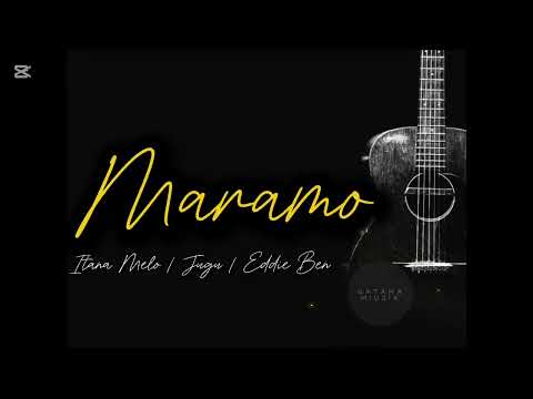 Maramo- Itana Melo ft Jugu Mahn & Eddie Ben