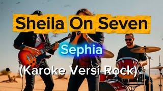 Download lagu Sheila On Seven - Sephia || Karoke Versi Rock mp3
