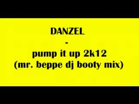 DANZEL - pump it up 2k12 (mr. beppe dj booty mix).mov