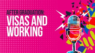 The UCAS International Podcast: After graduation – visas and working