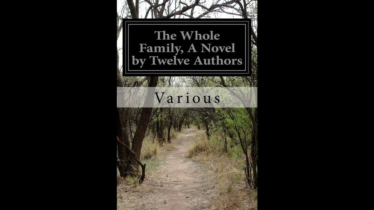 The Whole Family, A Novel