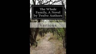 The Whole Family, A Novel