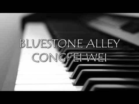 Congfei Wei - Bluestone Alley [Original]