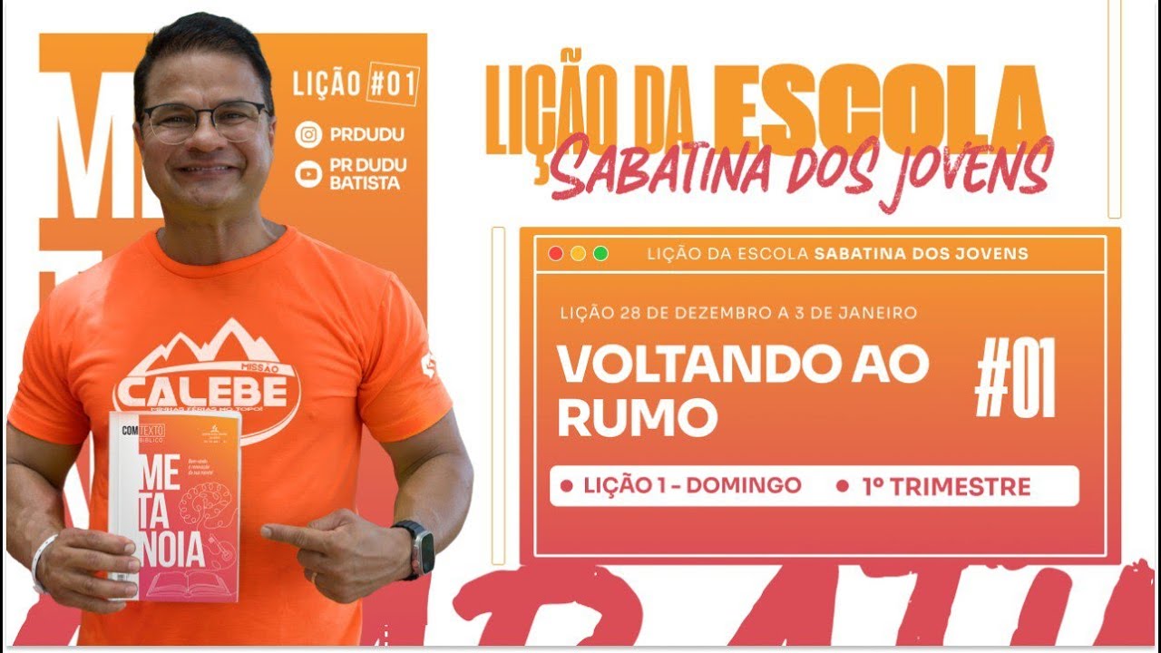 LIÇÃO DA ESCOLA SABATINA JOVEM, Domingo 29/12/24 "Voltando ao Rumo" com Pr Dudu. Instagram: @prdudu