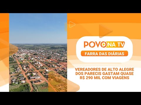 GASTOS EXORBITANTES: Em Alto Alegre dos Parecis, vereadores torram R$ 287 mil em diárias