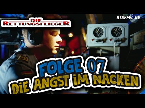 Folge 07 | Die Rettungsflieger | Die Angst im Nacken | Staffel 02