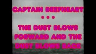 CAPTAIN BEEFHEART -- THE DUST BLOWS FORWARD AND THE DUST BLOWS BACK