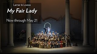 Lerner & Loewe's MY FAIR LADY. Onstage at Lyric Now through May 21