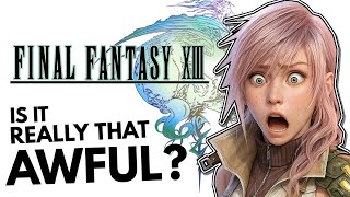 Is Final Fantasy XIII Really That Horrible !? - A Historical Retrospective