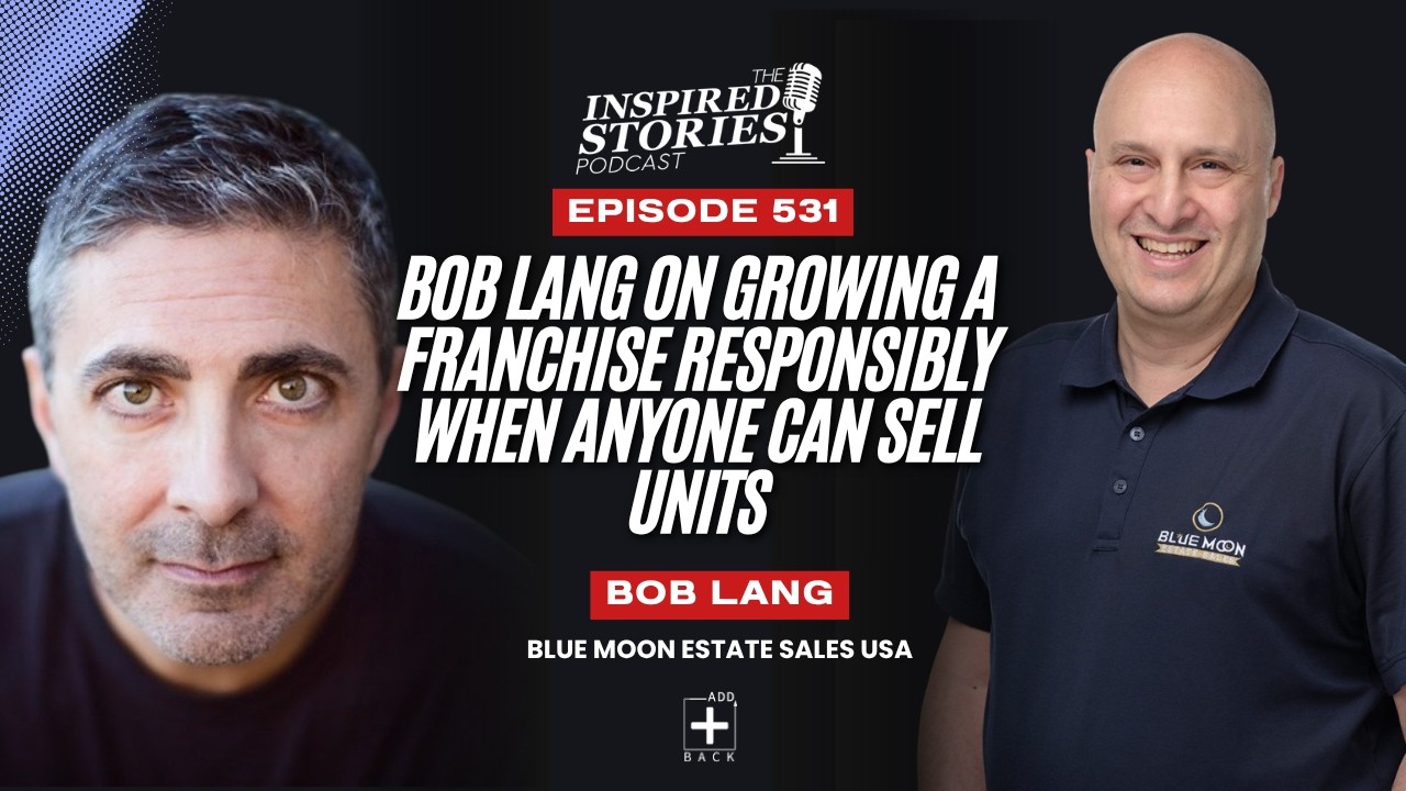Bob Lang on Growing a Franchise Responsibly When Anyone Can Sell Units
