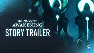 Unknown 9: Awakening – Story Trailer
