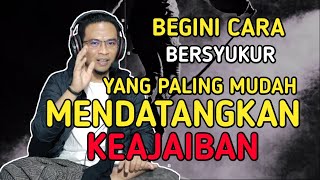 Download lagu ILMU SYUKUR YANG MUDAH DAN MENDATANGKAN KEAJAIBAN | UANG DATANG HIDUP BAHAGIA mp3