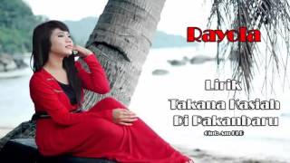 Download lagu Rayola - Takana Kasiah Di Pakanbaru (Lirik) mp3