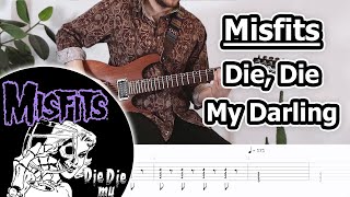 Misfits - Die, Die My Darling | Guitar Tabs Tutorial