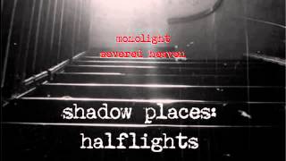 Monolight - Severed Heaven