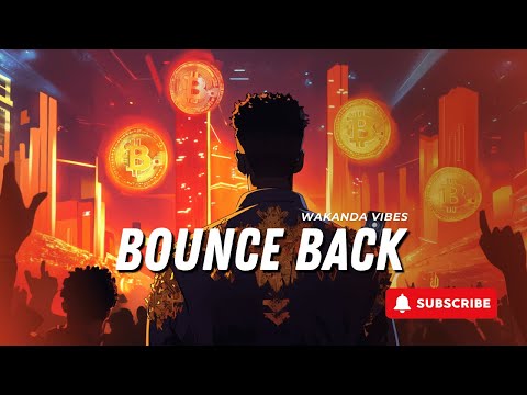 Bounce Back (crypto king) - WAKANDA VIBES TROPICAL - New Afrobeats | Afrobeat Music | Afro Vibes