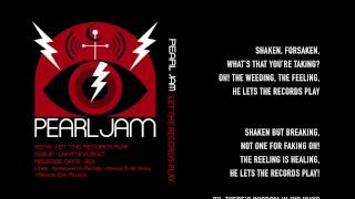 Pearl Jam - Let The Records Play - Lyrics