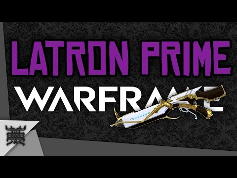 LATRON PRIME -  WARFRAME TESTED