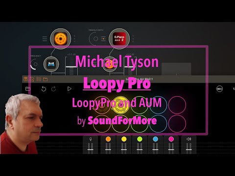 Loopy Pro Looper, DAW, Sampler - Tutorial Part 9: LoopyPro inside AUM