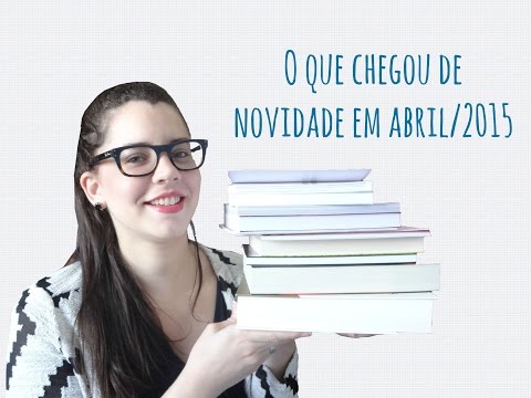 BOOK HAUL - Novidades de Abril/2015