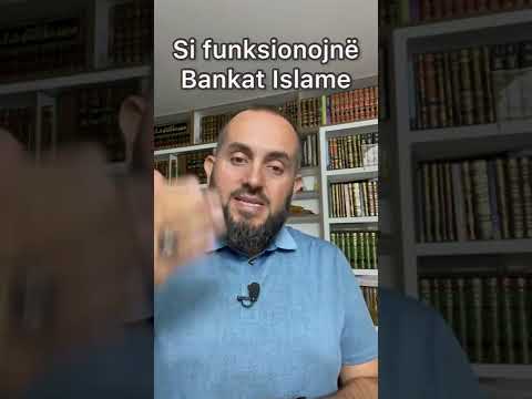 Pasqyrim i thjeshtë rreth Bankave Islame - si u japin ato borxh klientëve të tyre