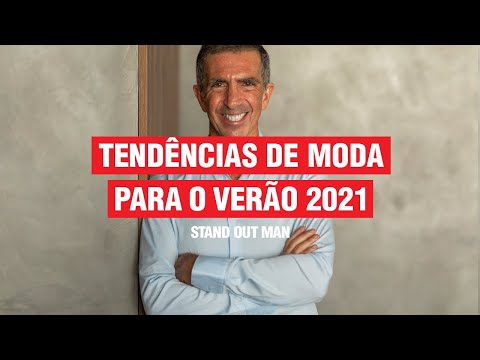 TENDÊNCIAS DE MODA MASCULINA PARA O VERÃO 2021