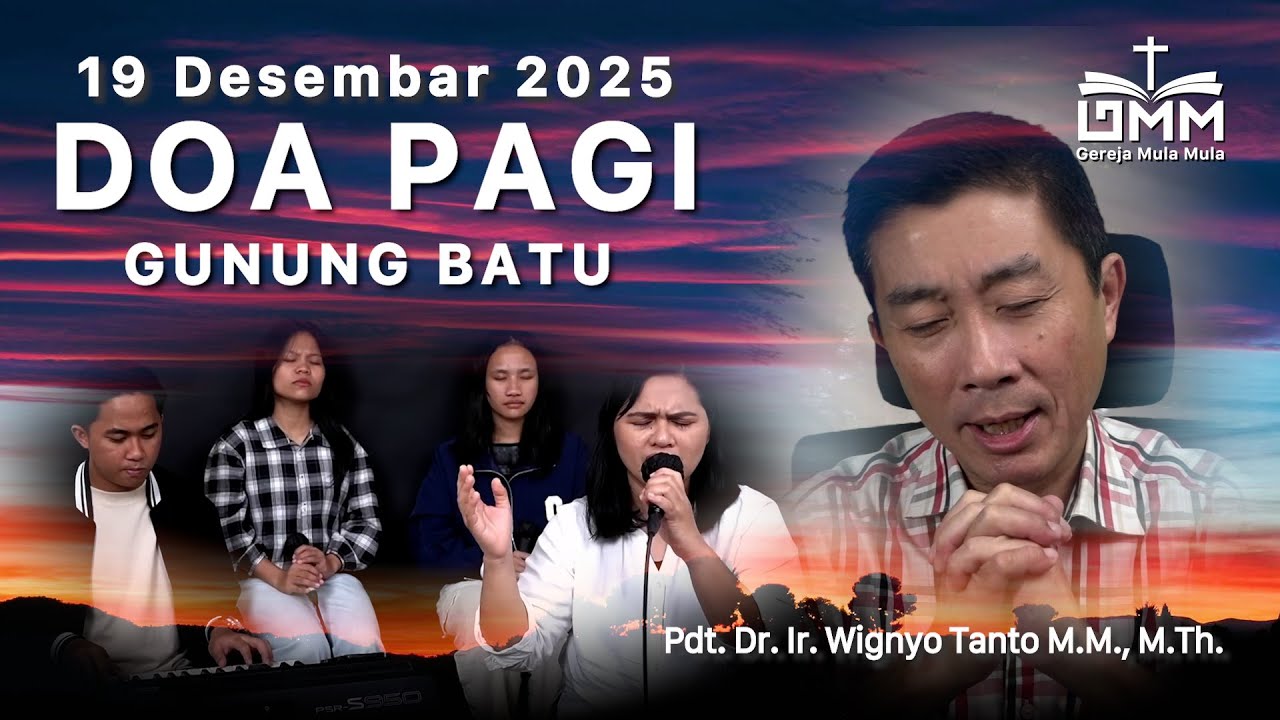 DOA PAGI | Gunung Batu – 19 Desember 2025 | Ps. Wignyo Tanto
