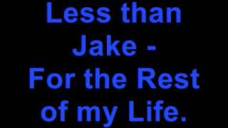 Less than Jake - "For the Rest of my Life"