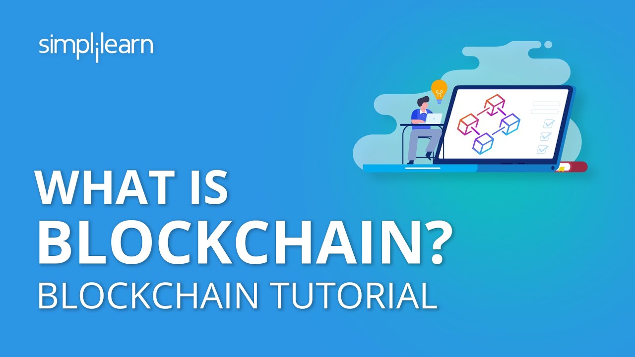 What is Blockchain? | Introduction to Blockchain Technology | Blockchain Tutorial | Simplilearn