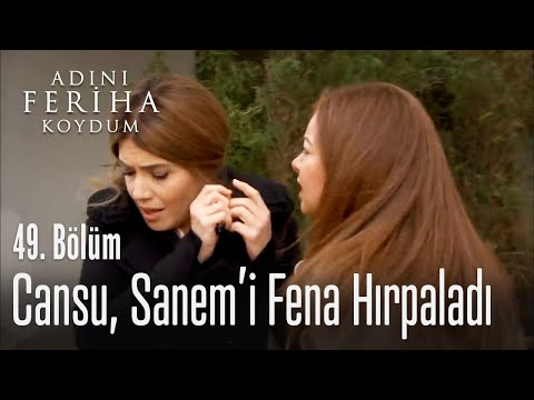 Cansu, Sanem'i fena hırpaladı - Adını Feriha Koydum 49. Bölüm