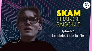 SKAM FRANCE S5 - Épisode 1 (intégral)