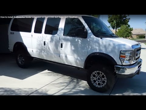 75-2014 Ford E350 4x4 Super Duty Quadvan-How to install Bushwacker fender extensions