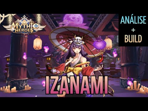 Izanami (Análise + Build) - Mythic Heroes
