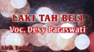 Download lagu DESY PARASWATI - LAKI TAH BELI COVER | TARLING TERBARU mp3