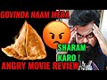 BREAKING NEWS : I SAW THE WORST MOVIE OF 2022 | ANGRY REVIEW OF GOVINDA NAAM MERA