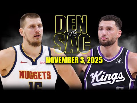 Denver Nuggets vs Sacramento Kings Full Game Highlights - November 3, 2025 | NBA Season