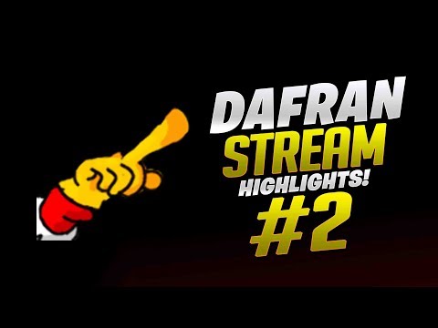 Dafran Stream Highlights #2