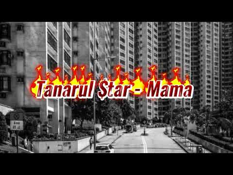 Tanarul $tar - Mama (maes rmx)